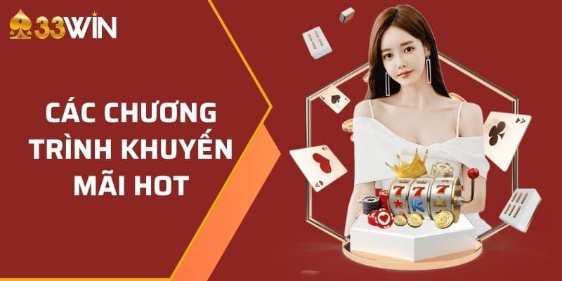 Khuyến mãi siêu hot tại game bài 33win