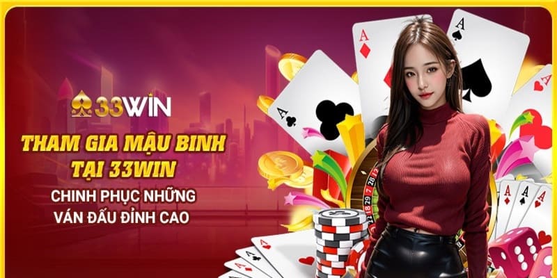 Mậu binh cũng là tựa game bài 33win ăn khách